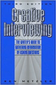Book Creative Interviewing: The Writer's Guide to Gathering Information by Asking Questions free
