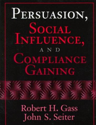 Book Persuasion, Social Influence, and Compliance Gaining free
