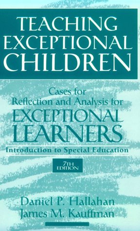 Book Teaching Exceptional Children: Cases For Reflection And Analysis For Exceptional Learners: Introduction To Special Education free