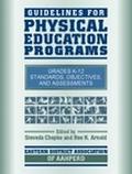 Book Guidelines For Physical Education Programs: Standards, Objectives, And Assessments For Grades K-12 free