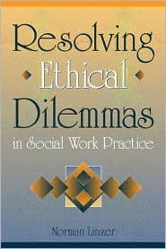Book Resolving Ethical Dilemmas in Social Work Practice free