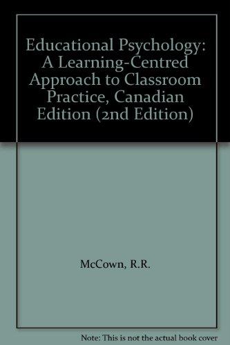 Book Educational Psychology: A Learning-centred Approach To Classroom Practice, Canadian Edition (2nd Edition) free