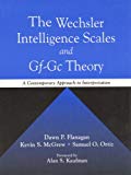 Book The Wechsler Intelligence Scales and Gf-Gc Theory: A Contemporary Approach to Interpretation free