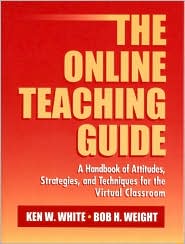 Book Online Teaching Guide, The: A Handbook of Attitudes, Strategies, and Techniques for the Virtual Classroom free