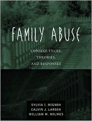 Book Family Abuse: Consequences, Theories, and Responses free