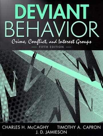 Book Deviant Behavior: Crime, Conflict, and Interest Groups (5th Edition) free
