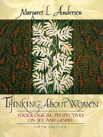 Book Thinking About Women: Sociological Perspectives on Sex and Gender (5th Edition) free