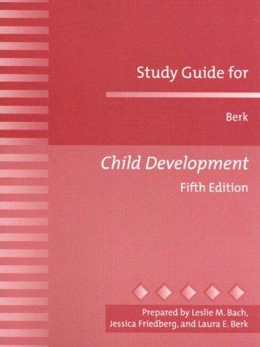 Book Study Guide for Berk Child Development free
