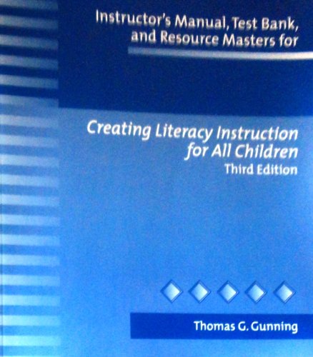 Book Instructor's Manual, Test Bank, And Resource Manual For Creating Literacy Instruction For All Children, 3rd Edition free