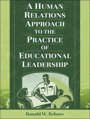 Book A Human Relations Approach to the Practice of Educational Leadership free