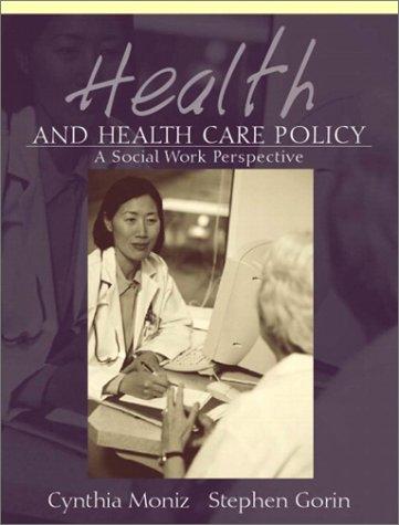 Book Health and Health Care Policy: A Social Work Perspective free