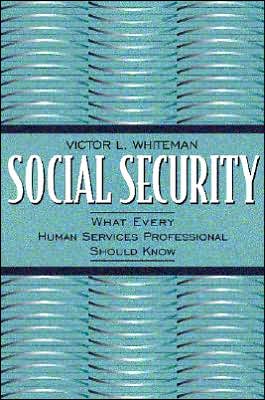 Book Social Security: What Every Human Services Professional Should Know free