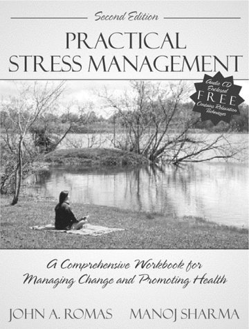 Book Practical Stress Management: A Comprehensive Workbook for Managing Change and Promoting Health (2nd Edition) free