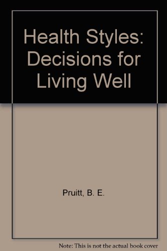 Book Health Styles: Decisions For Living Well free