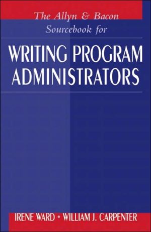 Book The Allyn & Bacon Sourcebook for Writing Program Administrators free