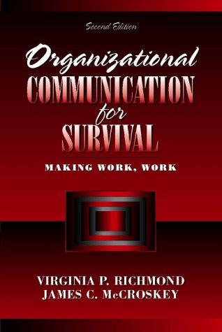 Book Organizational Communication for Survival: Making Work, Work (2nd Edition) free