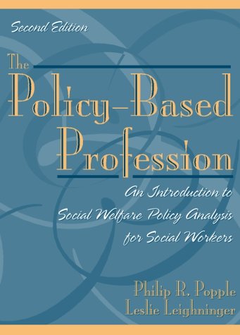 Book The Policy-Based Profession: An Introduction to Social Welfare Policy Analysis for Social Workers (2nd Edition) free