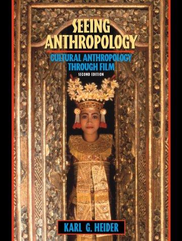 Book Seeing Anthropology: Cultural Anthropology Through Film (2nd Edition) free