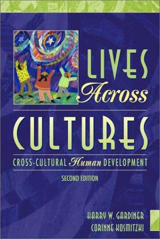 Book Lives Across Cultures: Cross-Cultural Human Development (2nd Edition) free