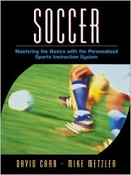 Book Soccer: Mastering the Basics with the Personalized Sports Instruction System (A Workbook Approach) free