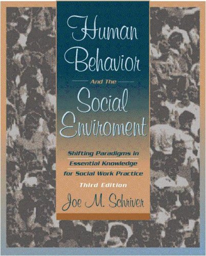 Book Human Behavior and the Social Environment: Shifting Paradigms in Essential Knowledge for Social Work Practice (3rd Edition) free