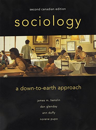 Book Sociology: A Down-to-Earth Approach, Canadian Edition (2nd Edition) free