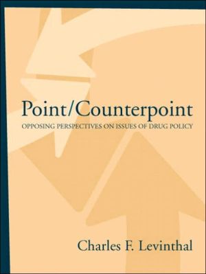 Book Point/Counterpoint: Opposing Perspectives on Issues of Drug Policy free