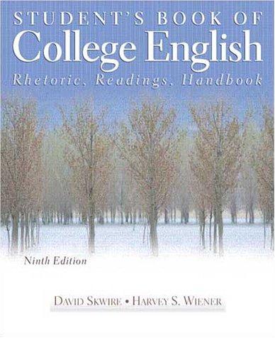 Book Student's Book of College English: Rhetoric, Readings, Handbook free