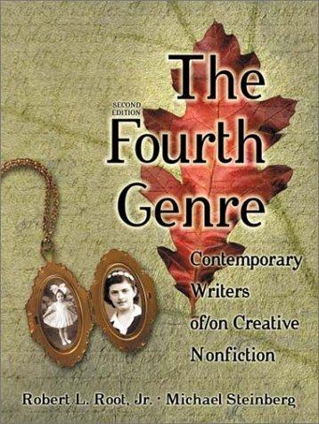 Book The Fourth Genre: Contemporary Writers of/on Creative Nonfiction (2nd Edition) free