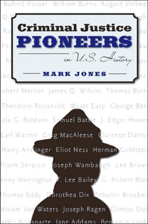 Book Criminal Justice Pioneers in U.S. History free