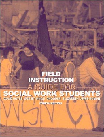 Book Field Instruction: A Guide for Social Work Students (4th Edition) free