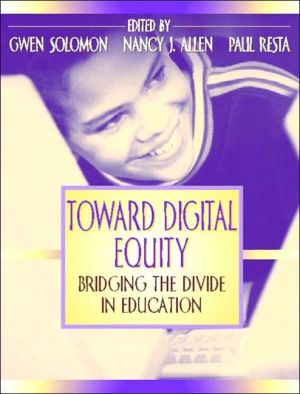 Book Toward Digital Equity: Bridging the Divide in Education free