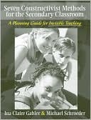 Book Seven Constructivist Methods for the Secondary Classroom: A Planning Guide for Invisible Teaching free