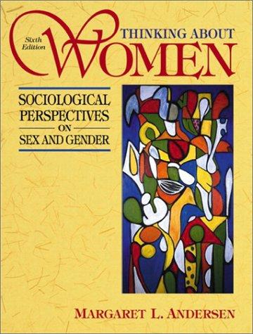Book Thinking About Women: Sociological Perspectives on Sex and Gender (6th Edition) free