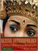 Book Seeing Anthropology: Cultural Anthropology Through Film, Third Edition free