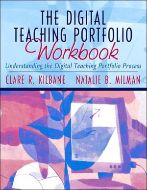Book The Digital Teaching Portfolio Workbook: Understanding the Digital Teaching Portfolio Process free