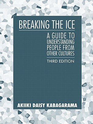 Book Breaking the Ice: A Guide to Understanding People from Other Cultures (3rd Edition) free