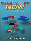 Book Family Life Now: A Conversation About Marriages, Families, and Relationships (MyFamilyLab Series) free