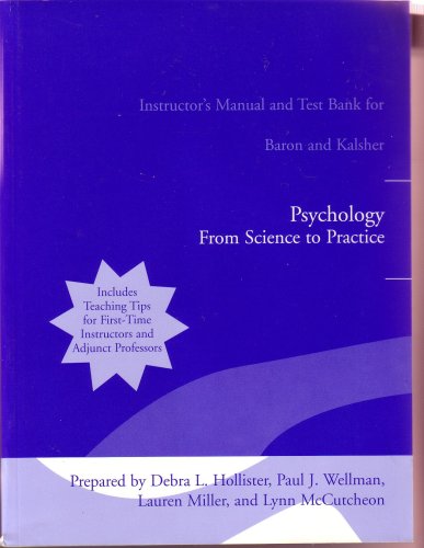 Book Psychology From Science To Practice: Instructor's Manual And Test Bank For Baron And Kalsher free