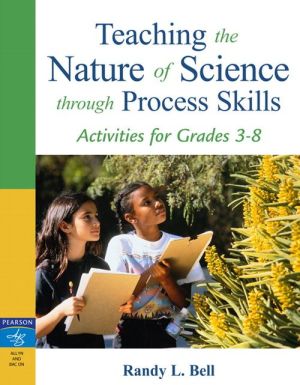 Book Teaching the Nature of Science Through Process Skills: Activities for Grades 3-8 free