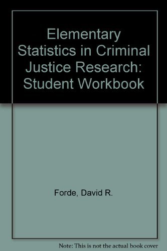 Book Workbook for Fox and Levin, Elementary Statistics in Criminal Justice: The Essentials free