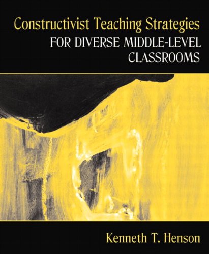 Book Constructivist Teaching Strategies for Diverse Middle-Level Classrooms, MyLabSchool Edition free