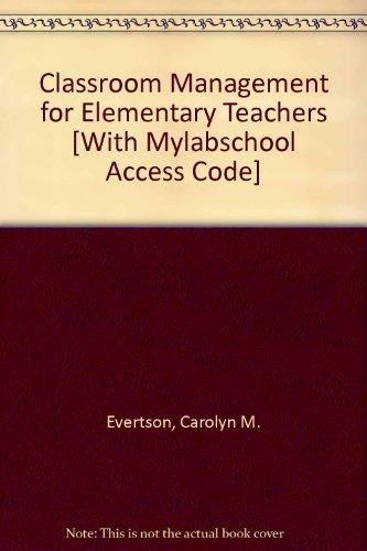 Book Classroom Management for Elementary Teachers [With Mylabschool Access Code] free
