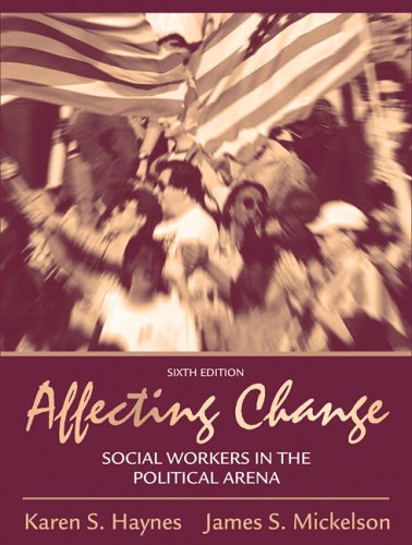 Book Affecting Change: Social Workers in the Political Arena (6th Edition) free