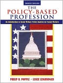 Book The Policy-Based Profession: An Introduction to Social Welfare Policy Analysis for Social Workers (4th Edition) free