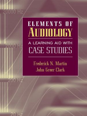 Book Elements of Audiology: A Learning Aid with Case Studies free