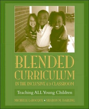 Book Blended Curriculum in the Inclusive K-3 Classroom: Teaching ALL Young Children free