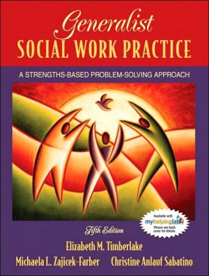 Book Generalist Social Work Practice: A Strengths-Based Problem Solving Approach (5th Edition) free