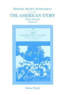 Book The American Story Primary Source Document Supplement Volume Ii For American Story, The, Volume Ii free