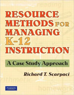 Book Resource Methods for Managing K-12 Instruction: A Case Study Approach free